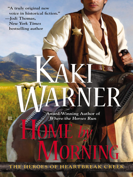 Title details for Home by Morning by Kaki Warner - Available